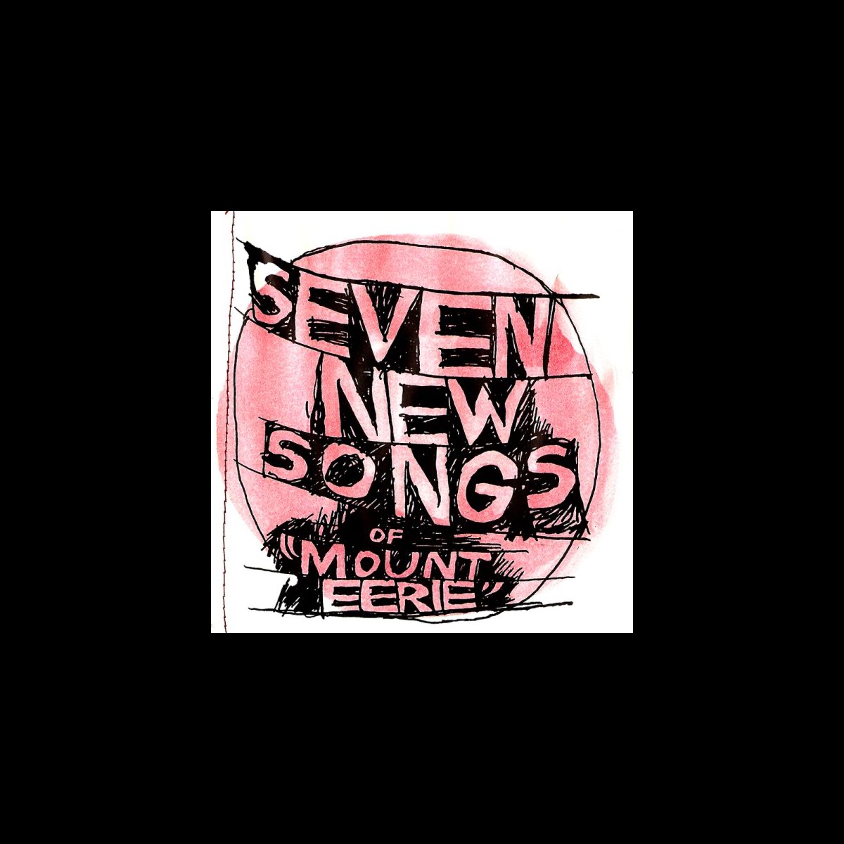 ‎Seven New Songs - Album by Mount Eerie - Apple Music
