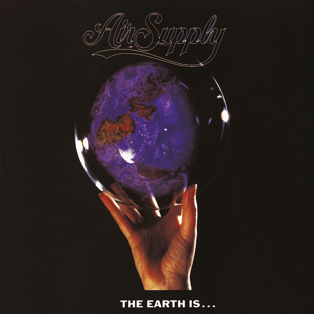 The Earth Is... by Air Supply album cover