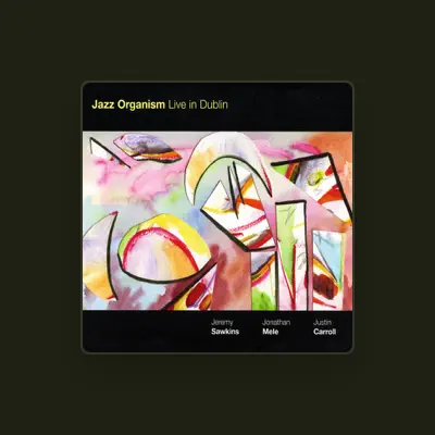Listen to Jazz Organism, watch music videos, read bio, see tour dates & more!