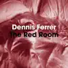 Dennis Ferrer - The Red Room (Obj Vocal Mix)