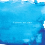 L'amour est bleu - Single