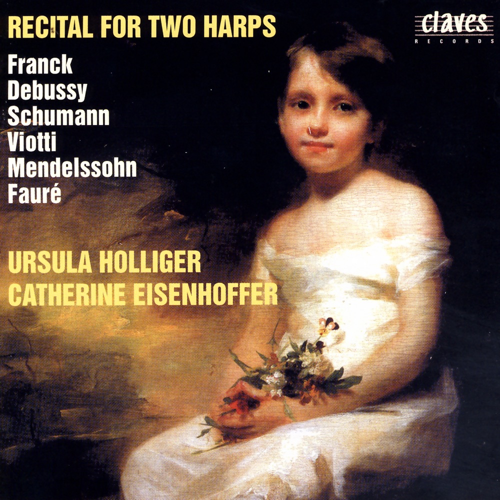 Обложка альбома «Recital for Two Harps» — Catherine Eisenhoffer & Ursula Holliger