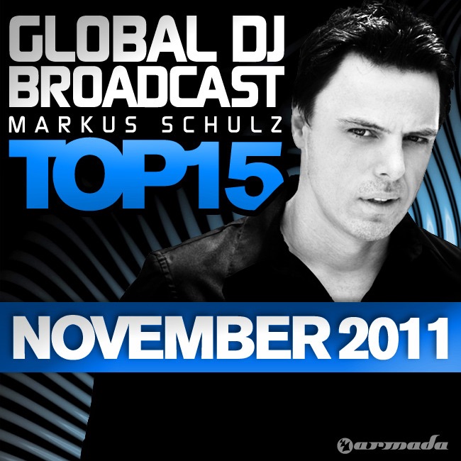 Обложка альбома «Global Dj Broadcast Top 15 - November 2011 (Including Classic Bonus Track)» — Markus Schulz