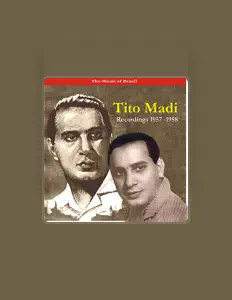 Listen to Tito Madi, watch music videos, read bio, see tour dates & more!