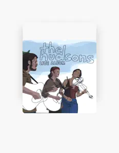 Listen to The Hudsons, watch music videos, read bio, see tour dates & more!