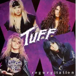 Regurgitation - Tuff