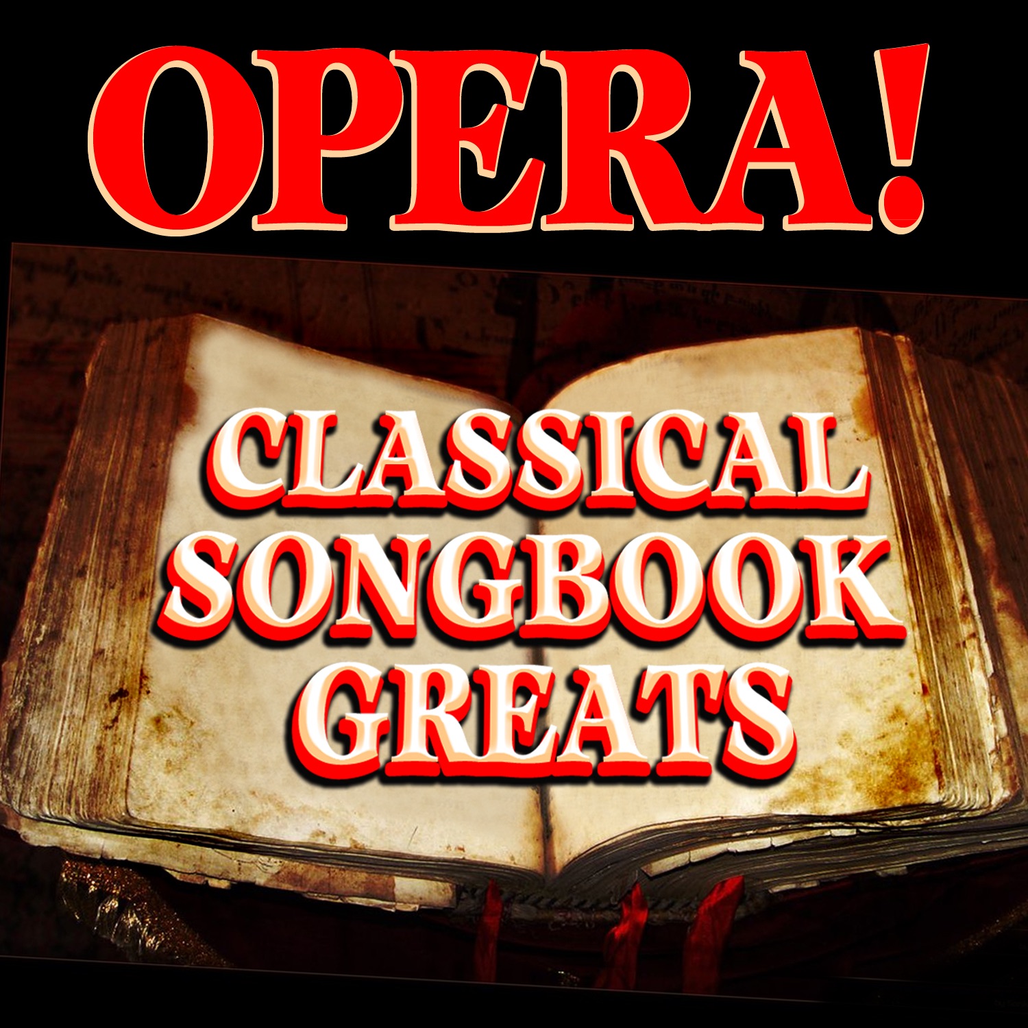Opera! Classical Songbook Greats