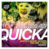 Quicka (feat. The Unik) - EP - Tambour Battant & Niveau Zero