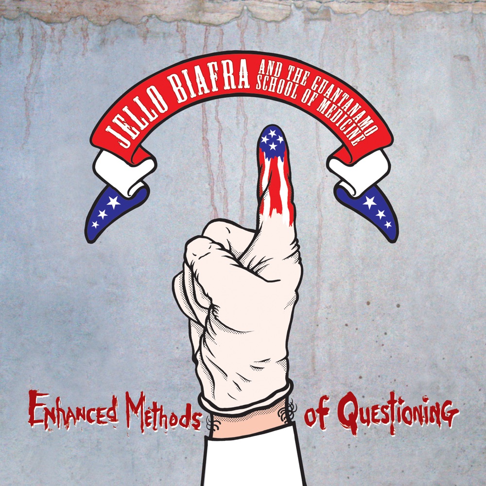 Jello Biafra and the Guantanamo School of Medicine – Enhanced Methods of Questioning