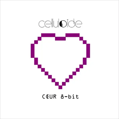 cœur 8-bit - EP - Celluloide