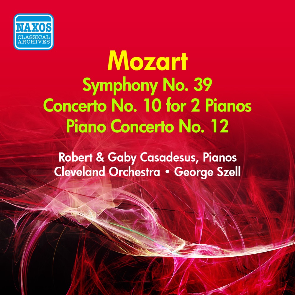 Обложка альбома «Mozart, W.A.: Symphony No. 39 - Concerto for 2 Pianos in E Flat Major - Piano Concerto No. 12 (Casadesus, Szell) (1947, 1955)» — George Szell, The Cleveland Orchestra, Gaby Casadesus & Robert Casadesus
