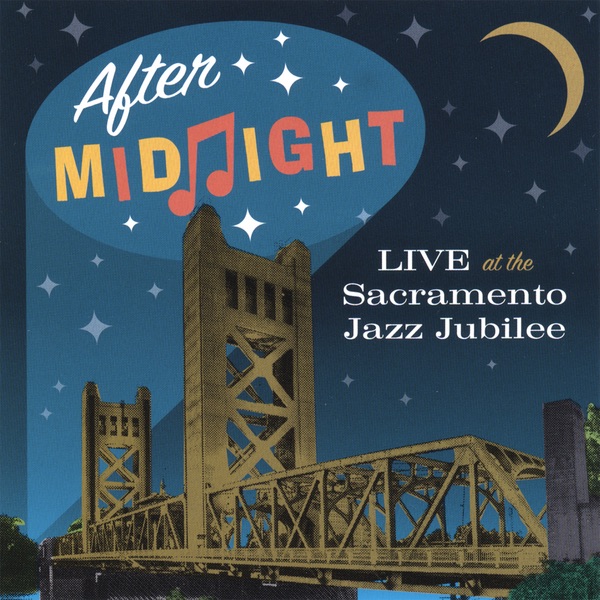 Live At the Sacramento Jazz Jubilee