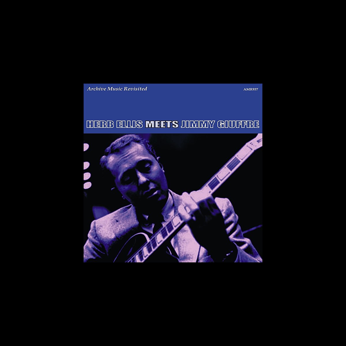 ‎Herb Ellis Meets Jimmy Giuffre ハーブ・エリス & ジミー・ジュフリーのアルバム Apple Music