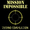 Mission Impossible - Techno Compilation, 2011