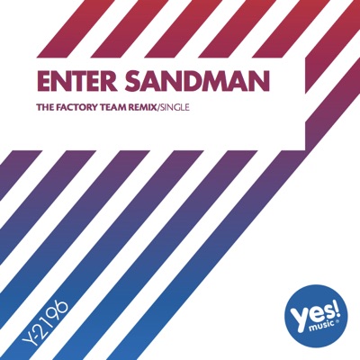 Enter Sandman (The Factory Team Remix) - Single