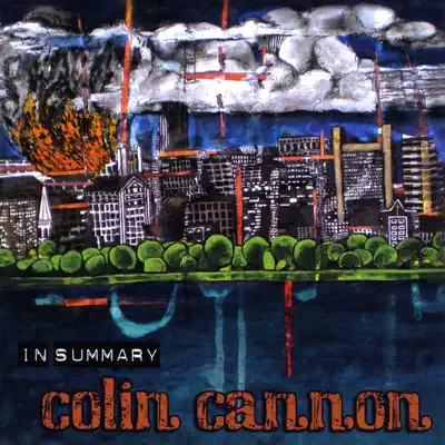 Listen to In Summary by Colin Cannon