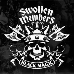 Black Magic - Swollen Members