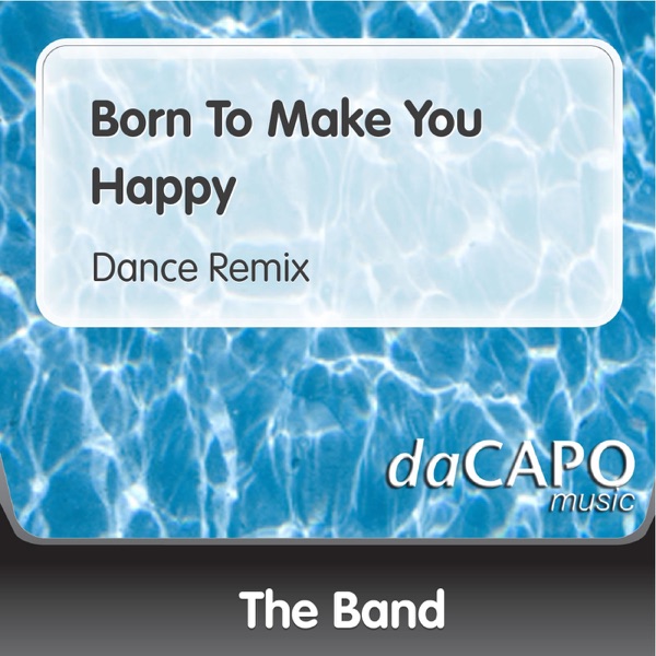 Born to Make You Happy (Dance Remix)