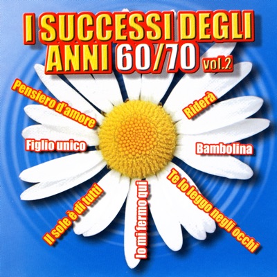 I Successi Degli Anni 60/70 Vol. 2