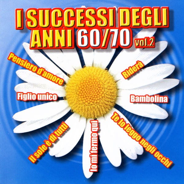 I Successi Degli Anni 60/70 Vol. 2