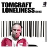 Tomcraft - Loneliness (2010) (Adam K & Soha’s Shadow Radio Edit)