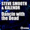 Steve Smooth, Kalendr - Dancin with the Dead
