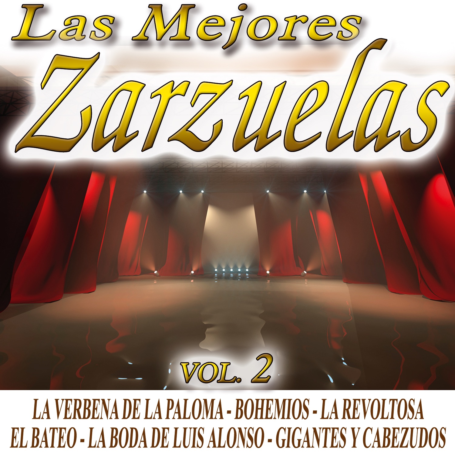 Las Mejores Zarzuelas Vol. 2
