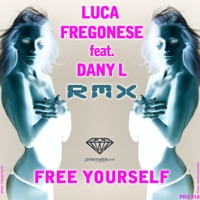 Free Yourself (feat. Dany L) - Single - Luca Fregonese
