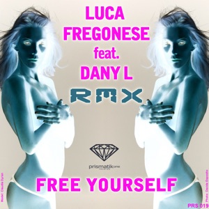 Free Yourself (feat. Dany L) - Single