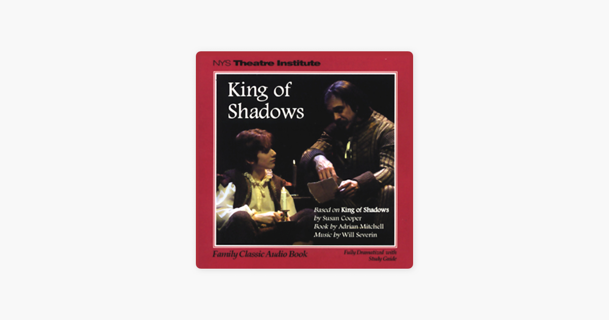 King of Shadows (Dramatized) - Susan Cooper King of Shadows (Dramatized) - Susan Cooper