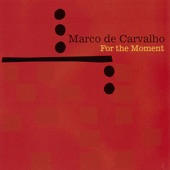 Marco De Carvalho - Presente