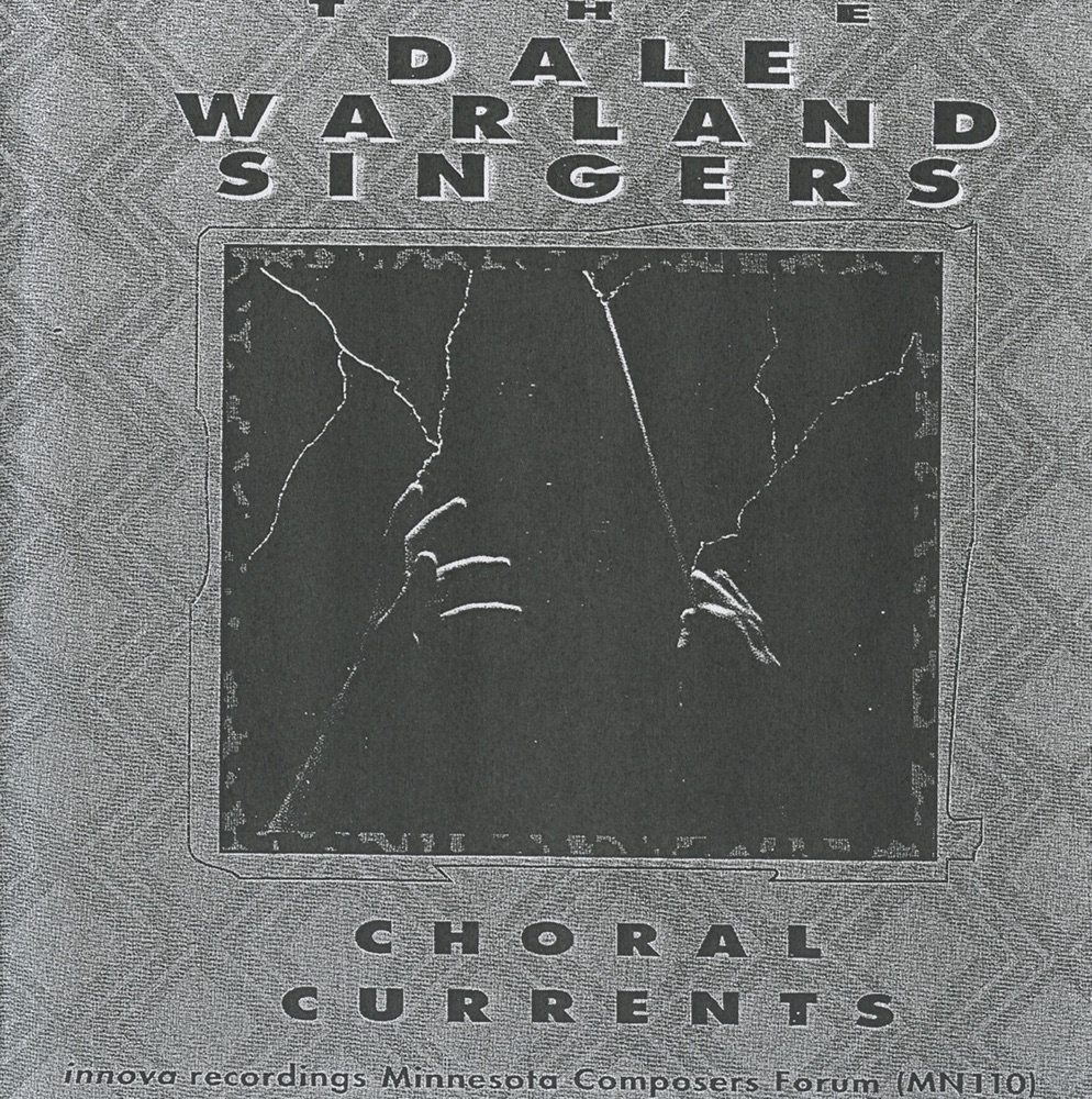 Обложка альбома «Choral Currents» — Dale Warland & Dale Warland Singers