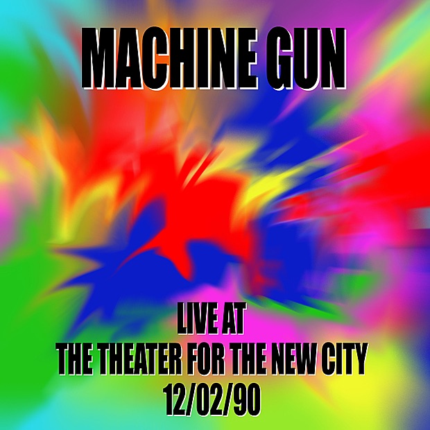 Обложка альбома «Machine Gun Live at the Theater for the New City 12/2/90» — Machine Gun, Robert Musso, Thomas Chapin, John Richey & Jair-Rohm Parker Wells