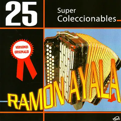 25 Super Coleccionables - EP - Ramón Ayala 25 Super Coleccionables - EP - Ramón Ayala