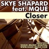 Skye Shapard - Closer (Chillout Mix) [feat. Mque]