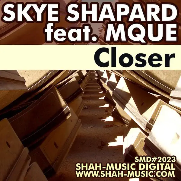 Closer (Chillout Mix) [feat. Mque] — Skye Shapard
