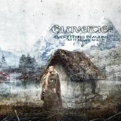 Everything Remains - Eluveitie