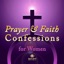 Prayer and Faith Confessions for Women