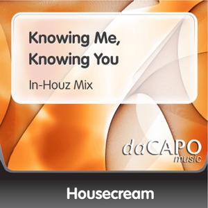 Knowing Me, Knowing You (In-Houz Mix) - Single