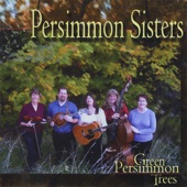The Persimmon Sisters - When I Shall Read My Title Clear/Unclouded Day