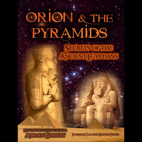 Orion and the Pyramids: Secrets of the Ancient Egyptians cover