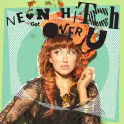 Get Over U - EP - Neon Hitch Get Over U - EP - Neon Hitch