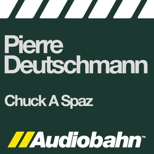 Chuck a Spaz - Single