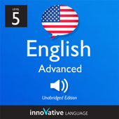 Learn English - Level 5: Advanced English, Volume 2: Lessons 1-25: Advanced English #4 - Innovative Language Learning Cover Art