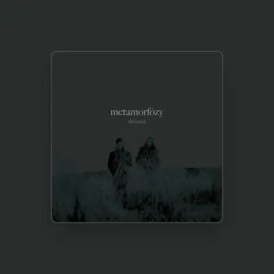 Listen to Metamorfozy, watch music videos, read bio, see tour dates & more!