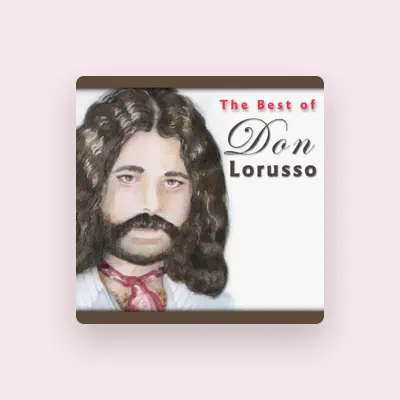 Listen to Don Lorusso, watch music videos, read bio, see tour dates & more!