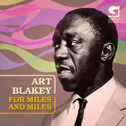 For Miles and Miles - Art Blakey For Miles and Miles - Art Blakey