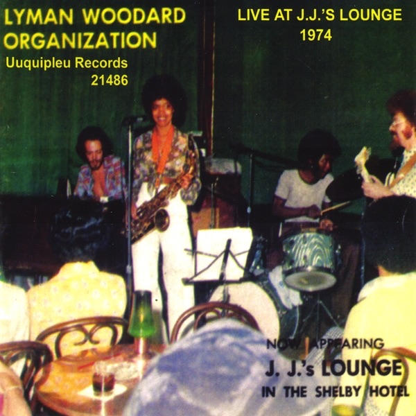 Saturday Night Special - The Lyman Woodard Organizationのアルバム