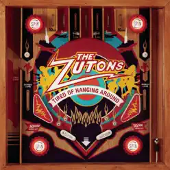 Tired of Hanging Around - The Zutons