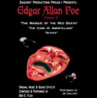 Edgar Allan Poe, Volume II: The Masque of the Red Death, The Cask of Amontillado, And Silence